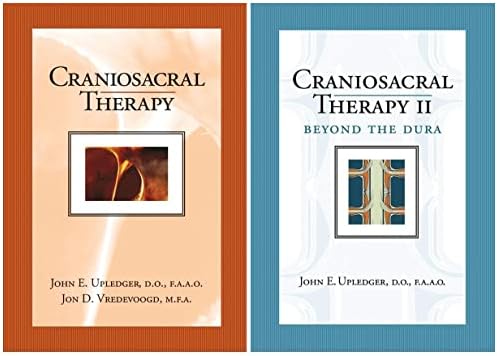 Craniosacral Therapy II: Beyond the Dura: Upledger, John E